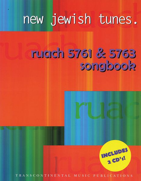 New Jewish Tunes : Ruach 5761/5763 Songbook.