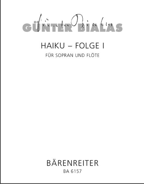 Haiku-Folge 1 : Für Sopran und Flöte (1972).