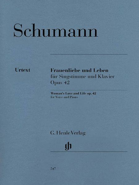 Frauenliebe Und Leben : Für Singstimme Und Klavier Op. 42.