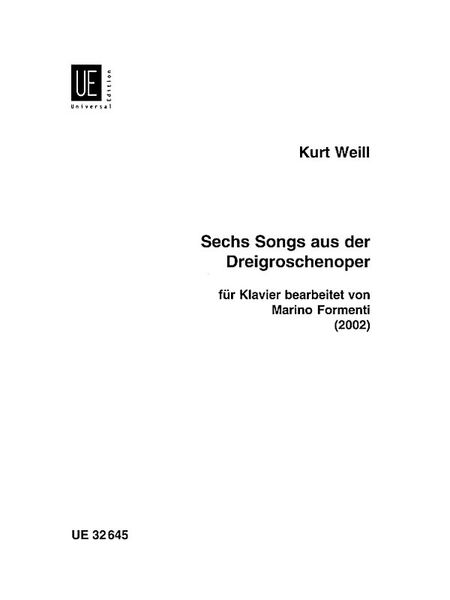 Sechs Songs Aus der Dreigroschenoper : Für Klavier / Bearbeitet von Marino Formenti (2002).