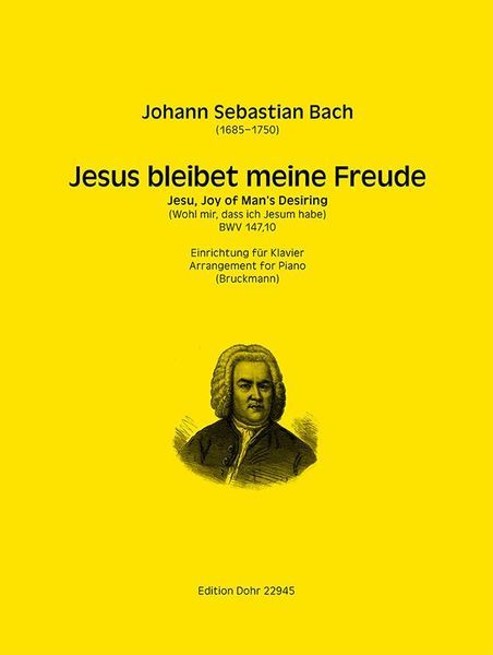 Jesus Bleibet Meine Freunde (Wohl Mir, Dass Ich Jesum Habe) BWV 147,10 : Ausgabe Für Klavier.