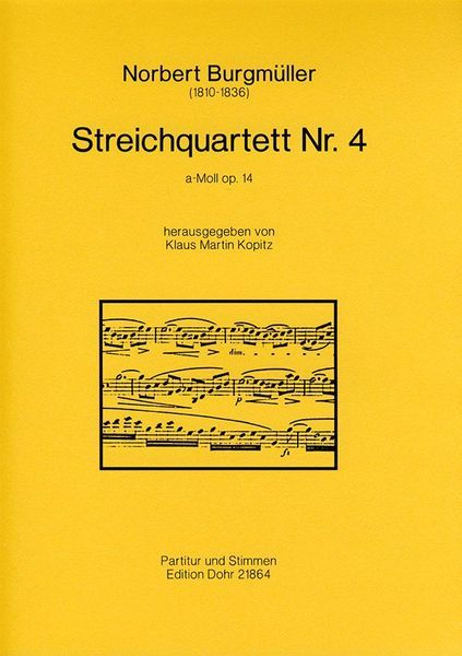 Streichquartett Nr. 4 A-Moll Op. 14 / edited by Klaus Martin Kopitz.