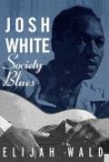 Josh White : Society Blues.