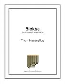Bicksa : For Percussion Quartet (Multi-Percussionists).