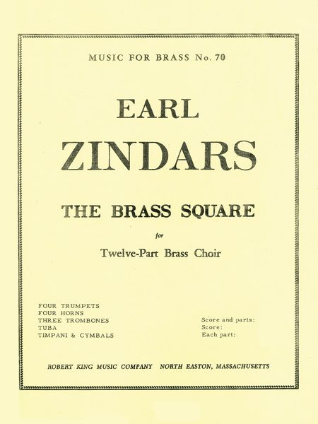 Brass Square : For 4 Bb Trumpets, 4 Horns, 3 Trombones, Tuba and Timpani.