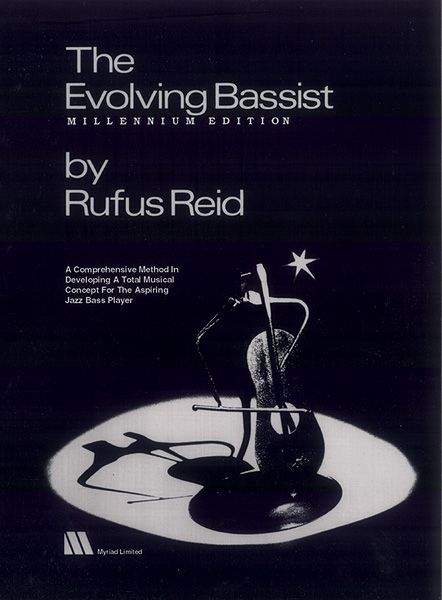 Evolving Bassist : Millenium Edition.