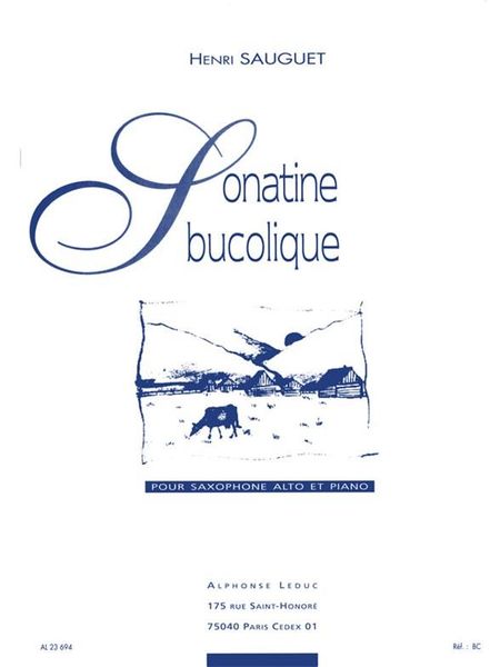 Sonatine Bucolique : Pour Saxophone Alto Et Piano.