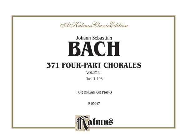 371 Four-Part Chorales, Vol. 1 : For Organ Or Piano.