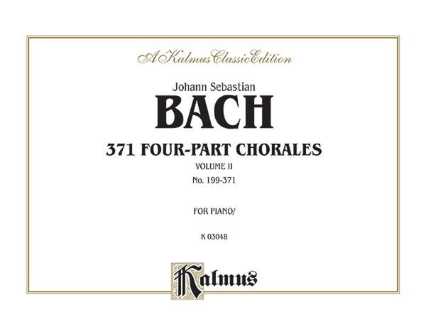 371 Four-Part Chorales, Vol. 2 : For Organ Or Piano.