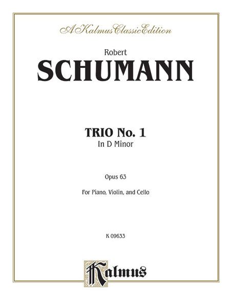 Trio No. 1 In D Minor, Op. 63 : For Violin, Cello and Piano.