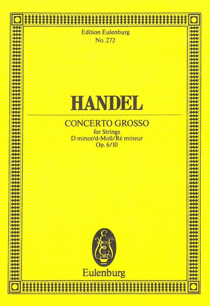 Concerto Grosso Op. 6, No. 10.