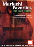 Mariachi Favorites : For Solo Guitar / arranged by Laura Sobrino.