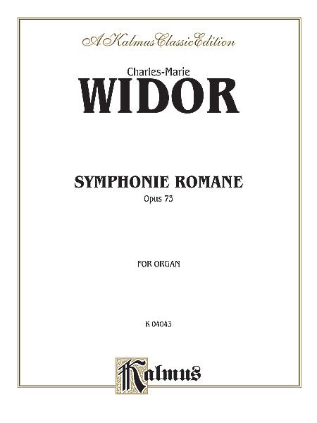 Symphonie Romaine, Op. 73 : For Organ.