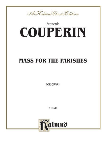 Mass For The Parishes : For Organ.