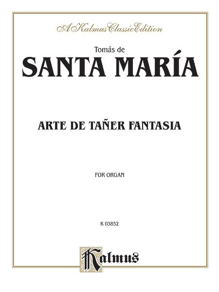 Arte De Taner Fantasia : For Organ.