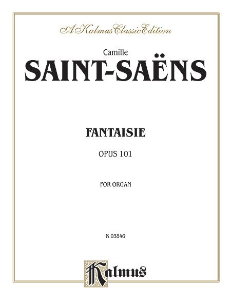 Fantasie For Organ, Op. 101 : For Organ.