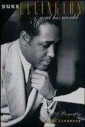 Duke Ellington and His World : A Biography.