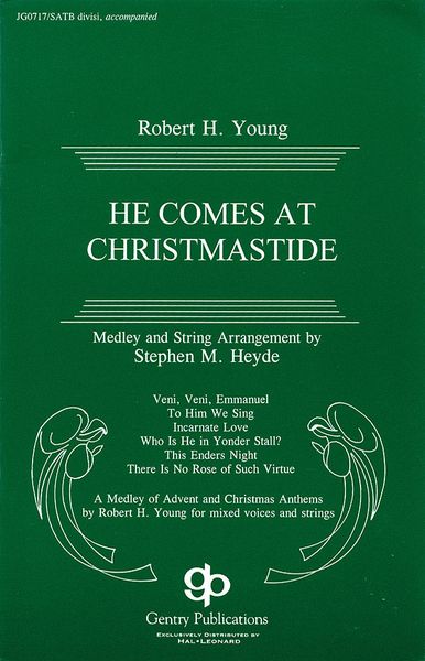 He Comes At Christmastide : Cantata For Choir SATB.