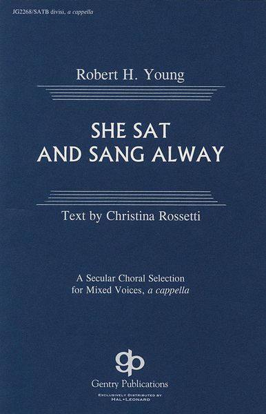 She Sat and Sang Away : For Choir SATB.