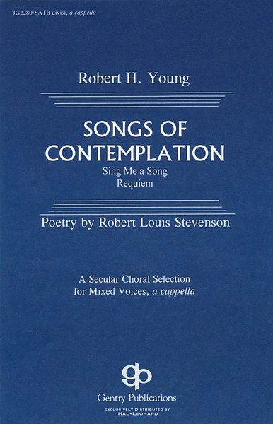 Songs Of Contemplation : For Choir SATB.