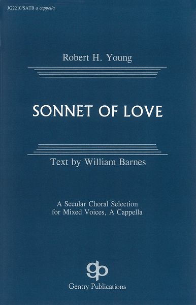 Sonnet Of Love : For Choir SATB.