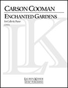 Enchanted Gardens : For Cello and Piano (2001).