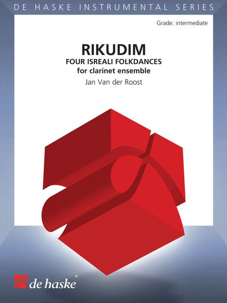 Rikudim (Four Israeli Folkdances) : For Clarinet Choir / Arr. Marten Jense.