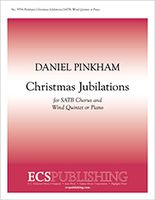 Christmas Jubilations : For SATB Chorus and Wind Quintet Or Piano (2002) - Piano Score.