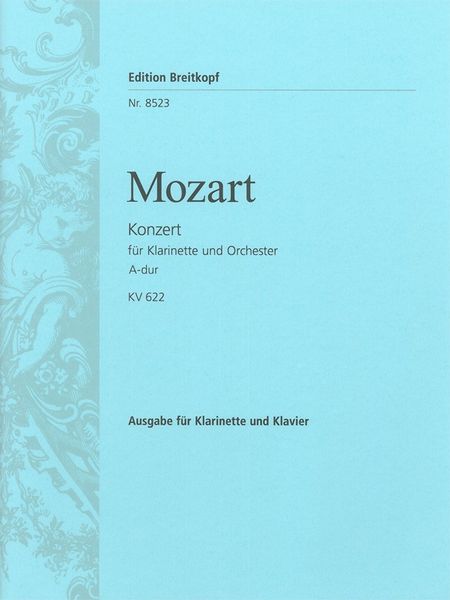 Konzert A-Dur, K. 622 : Für Klarinette und Orchester - Piano reduction.