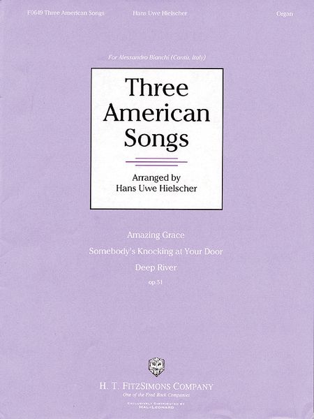 Three American Songs, Op. 51 / For Organ.