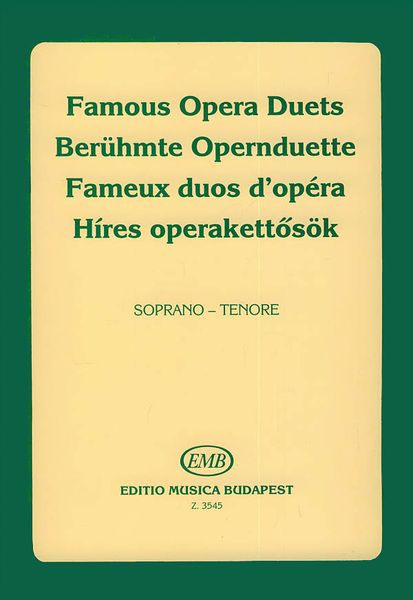 Famous Opera Duets - Vol. 1 : For Soprano and Tenor / edited by Pál Varga.