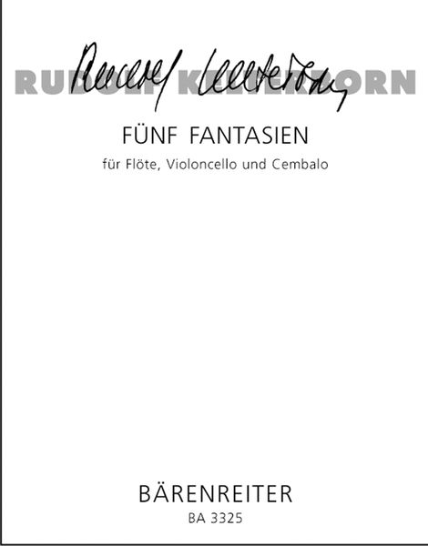 Fünf Fantasien : Für Flöte, Violoncello und Cembalo.