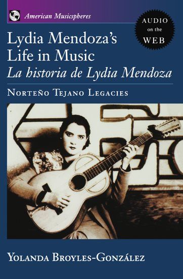 Lydia Mendoza's Life In Music.