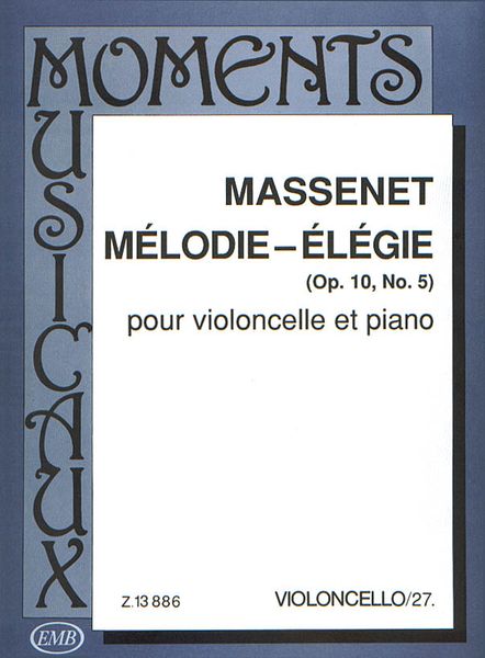 Mélodie Elégie, Op. 10, No. 5 : Pour Violoncelle Et Piano.