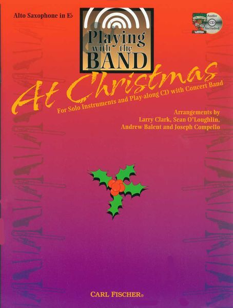 Playing With The Band At Christmas : For Alto Saxophone.