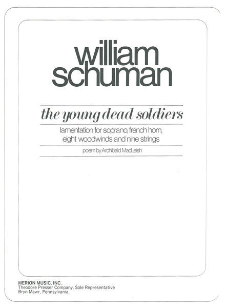 Young Dead Soldiers : Lamentation For Soprano, French Horn, Eight Woodwinds & Nine Strings.