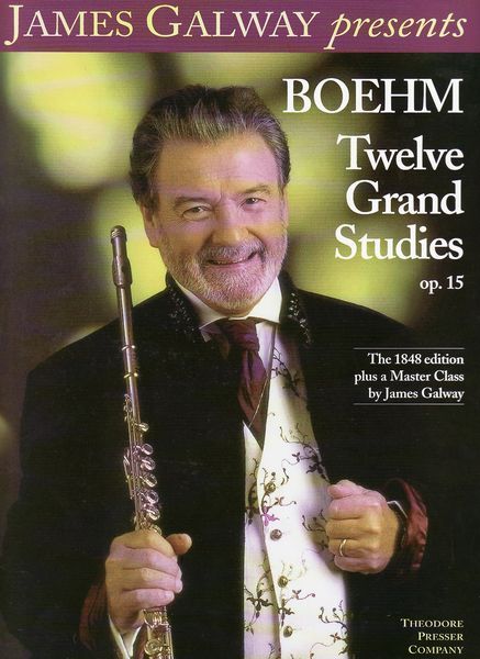 Twelve Grand Studies, Op. 15 : For Flute / The 1848 Edition Plus A Master Class by James Galway.