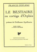 Bestiaire (Ou Cortege D'Orphee) : Six Chants Pour Voix De Femme Avec Accompagnement De Sept Inst.
