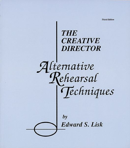 Creative Director : Alternative Rehearsal Techniques. Third Edition.