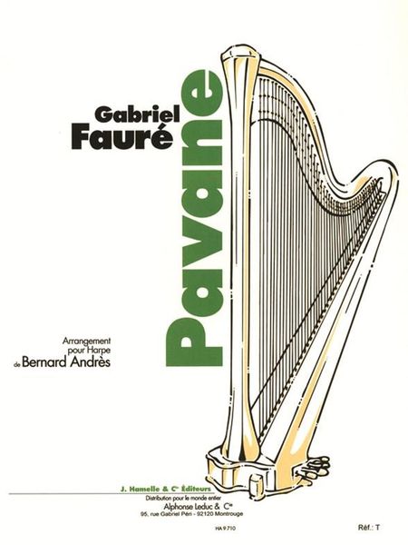 Pavane, Op. 50 : Arrangement Pour Harpe De Bernard Andres.