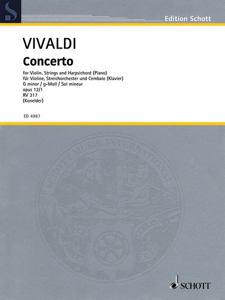 Concerto In G Minor, Op. 12/1 (RV 317) : Für Violine, Streichorchester und Cembalo (Klavier).