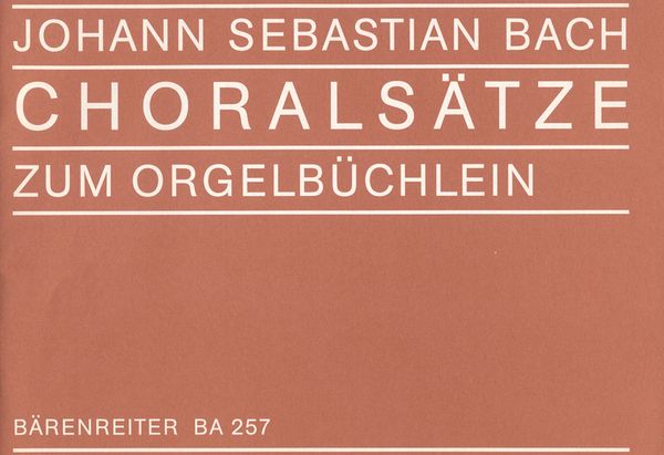 Choralsaetze Zum Orgelbuchlein.