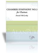 Chamber Symphony No. 3 : For Clarinet and Chamber Ensemble.