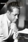 Duke Ellington and His World : A Biography.