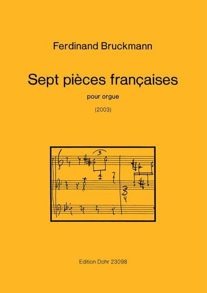 Sept Pieces Francaises : Pour Orgue (2003).