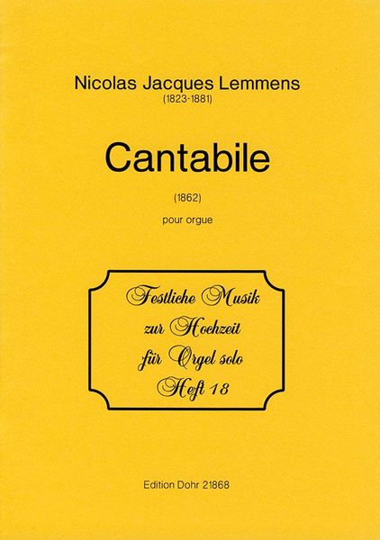 Cantabile : Pour Orgue (1862) / edited by Andreas Meisner.