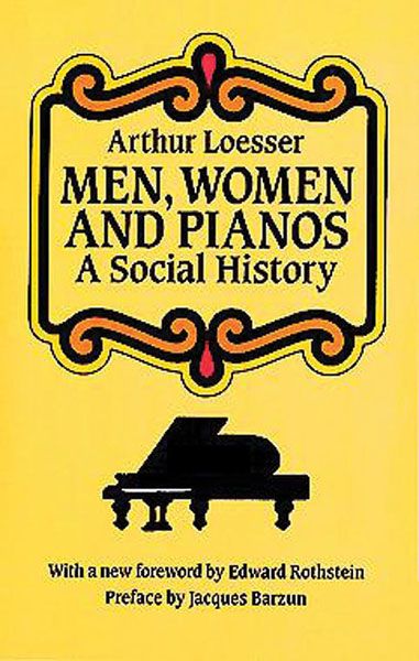 Men, Women And Pianos : A Social History.