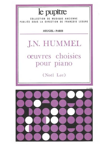 Oeuvres Choisies Pour Piano / edited by Noel Lee.