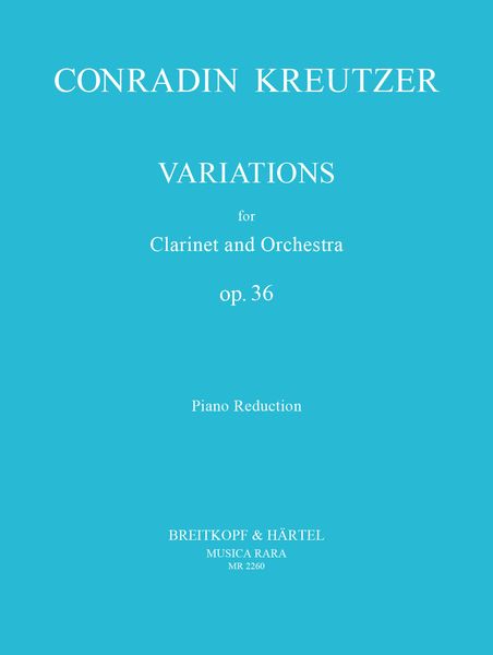 Variations : For Clarinet and Orchestra, Op. 36, Kwv 4201 - Piano reduction, edited by John Newhill.