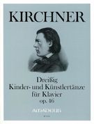 30 Kinder- und Künstlertänze : Für Klavier, Op. 46 / edited by Harry Joelson.